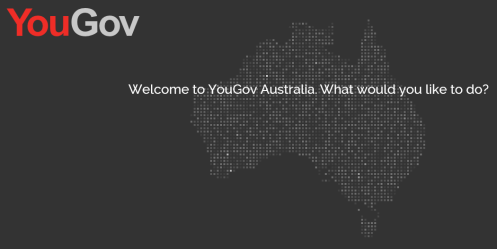 Welcome to YouGov Australia. What would you like to do?